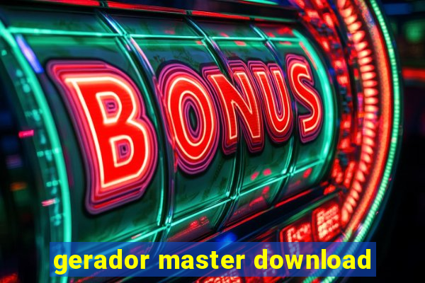 gerador master download